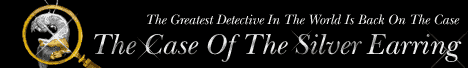 Buy Sherlock Holmes and the Case of the Silver Earring through us and you'll get a discount!